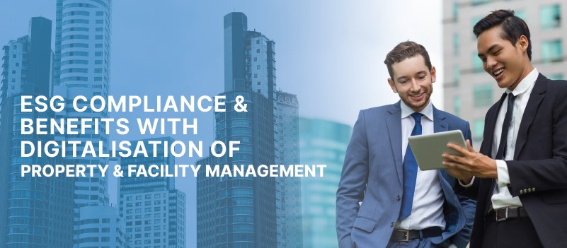 5 ESG Compliance Pillars via Digitalised Property & Facility Management: Your Benefits